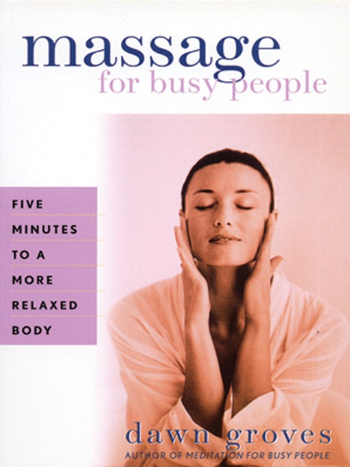 Title details for Massage for Busy People by Dawn Groves - Available